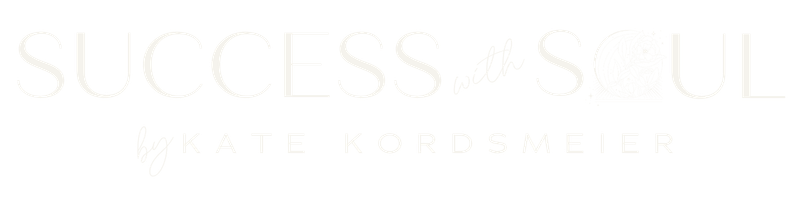 Success with Soul by Kate Kordsmeier